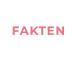 FAKTEN